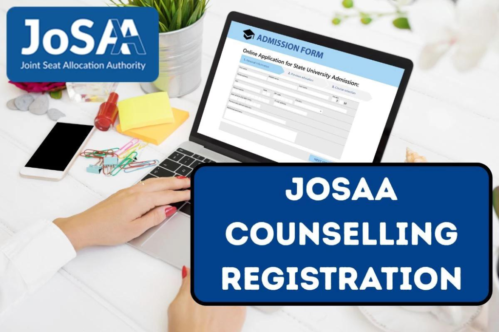 JoSAA 2026 counselling registration dates and online admission process for IIT NIT IIIT admissions