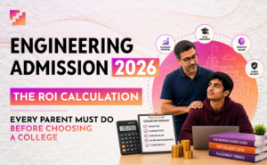 engineering admission 2026 ROI calculation parents college choice