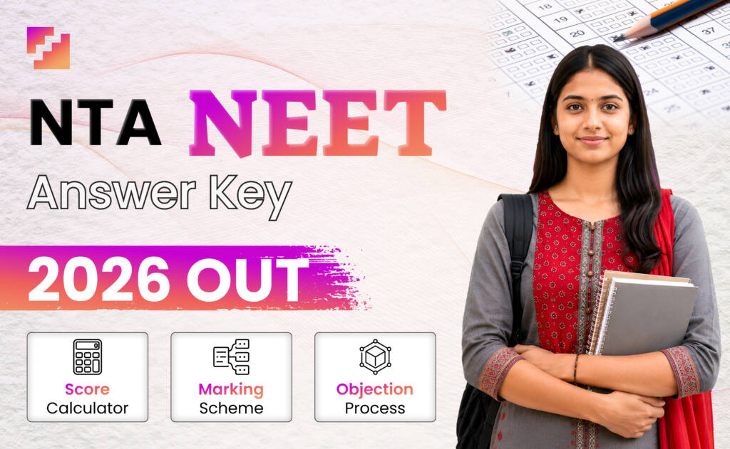 NTA NEET Answer Key 2026 out, score calculator, marking scheme, and objection process guide with a smiling student holding books