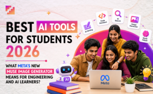 Best AI tools for students 2026 and what Meta's new Muse Image generator means for engineering and AI learners.
