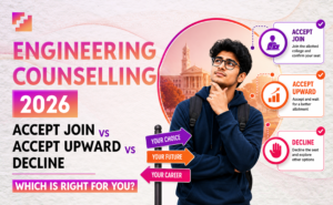 Engineering counselling 2026; Accept & Join vs Accept & Upward vs Decline, which option is right for you
