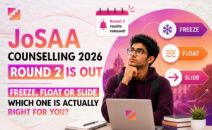 JoSAA Counselling 2026 Round 2 is out; Freeze, Float or Slide explained