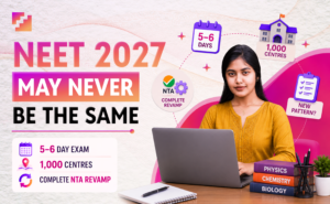 NEET 2027 may never be the same with a proposed 5 to 6 day computer based test across 1,000 centres and a complete NTA revamp.