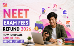 NEET exam fees refund 2026 with steps to update bank details on the portal before the July 14 deadline.