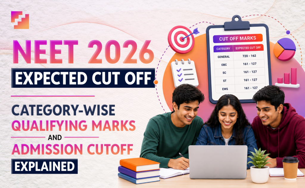 NEET 2026 expected cut off with category wise qualifying marks and admission cutoff explained.