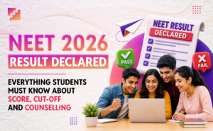 NEET 2026 result declared with everything students must know about score, cut off, and counselling.