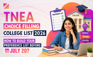 TNEA Choice Filling College List 2026 with how to build your preference list before July 20.
