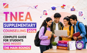 TNEA Supplementary Counselling 2026 complete guide for students who missed the main rounds or want a better seat.