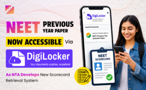 Learn how NEET previous year scorecards will soon be available through DigiLocker under NTA's new retrieval system, making it easier for candidates to access important exam documents whenever needed.